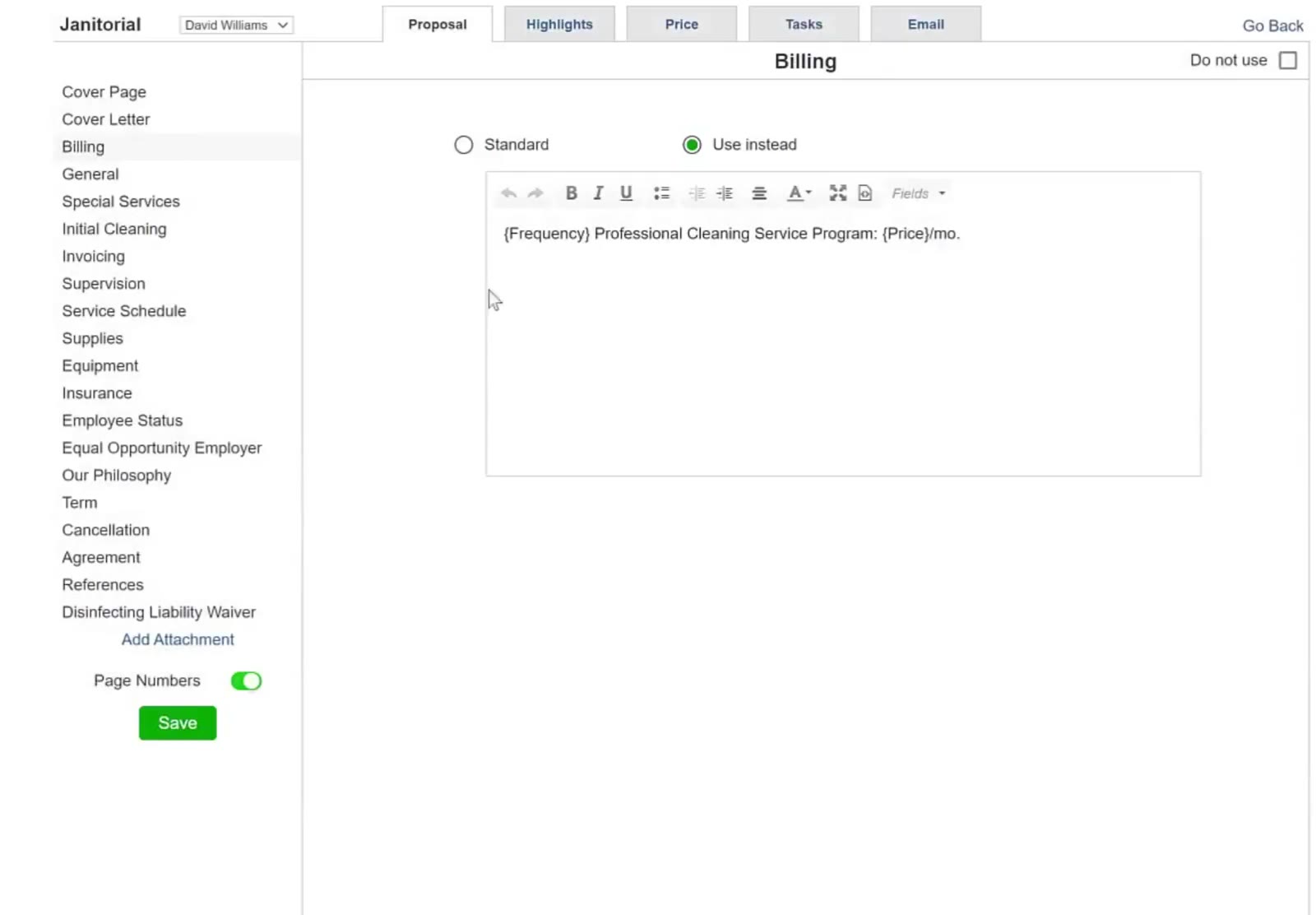 Use instead swaps the standard text for an editor, with the Fields dropdown at the right of the toolbar.