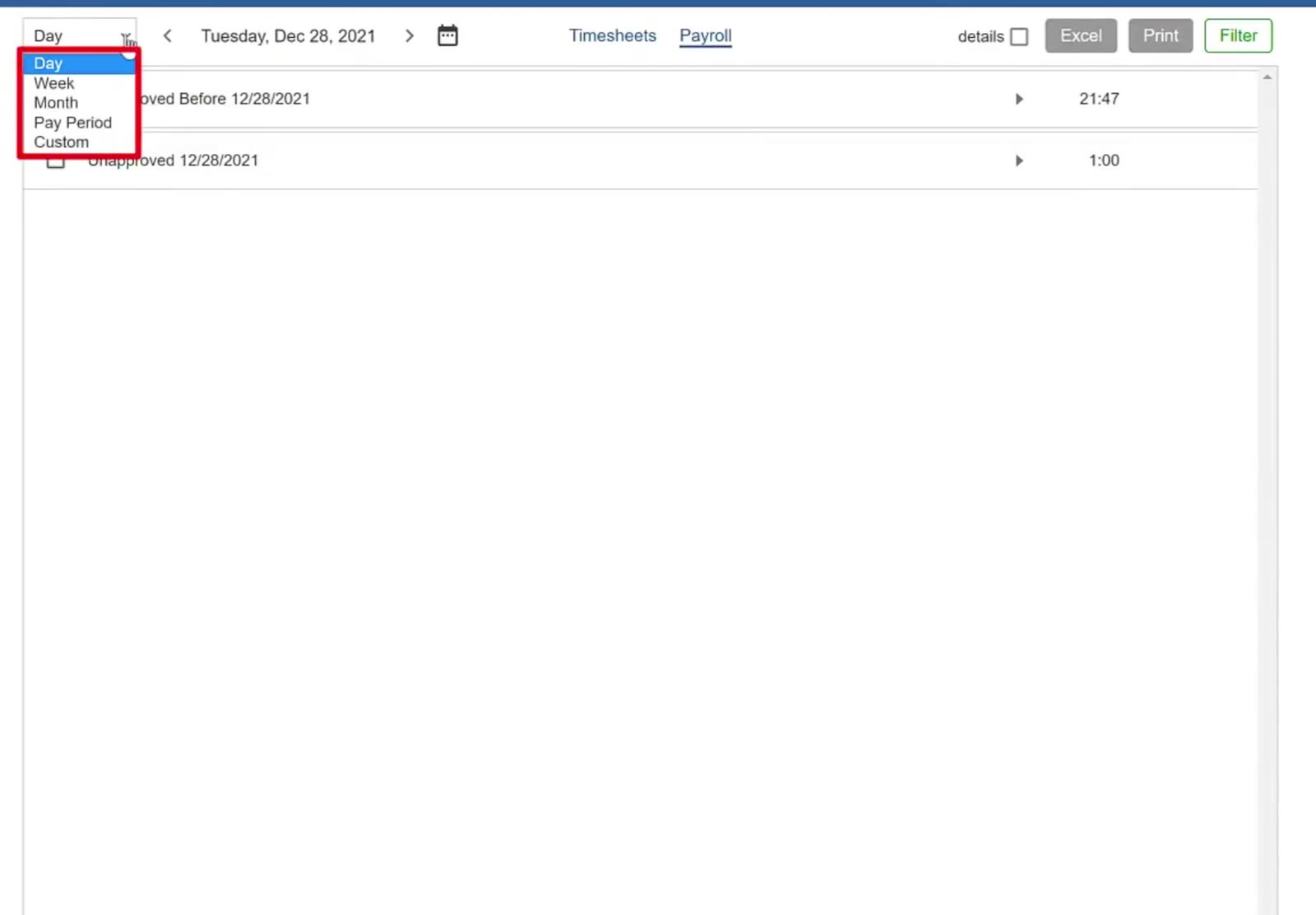 The period dropdown — Day, Week, Month, Pay Period and Custom.