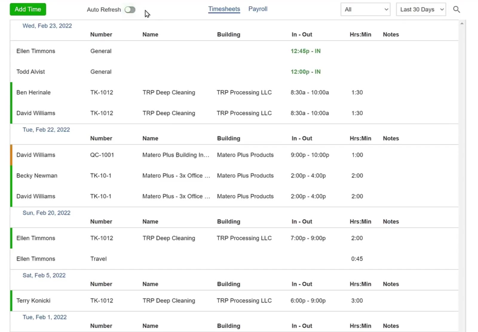 An entry still running shows its check-in time in green with IN; a finished shift shows both times and its total.