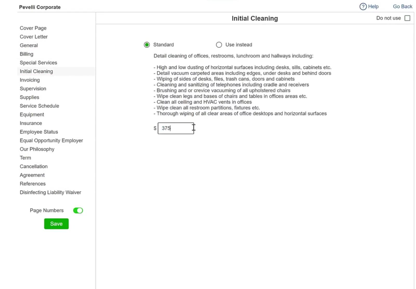 Enter the price in the dollar field of the Initial Cleaning section.
